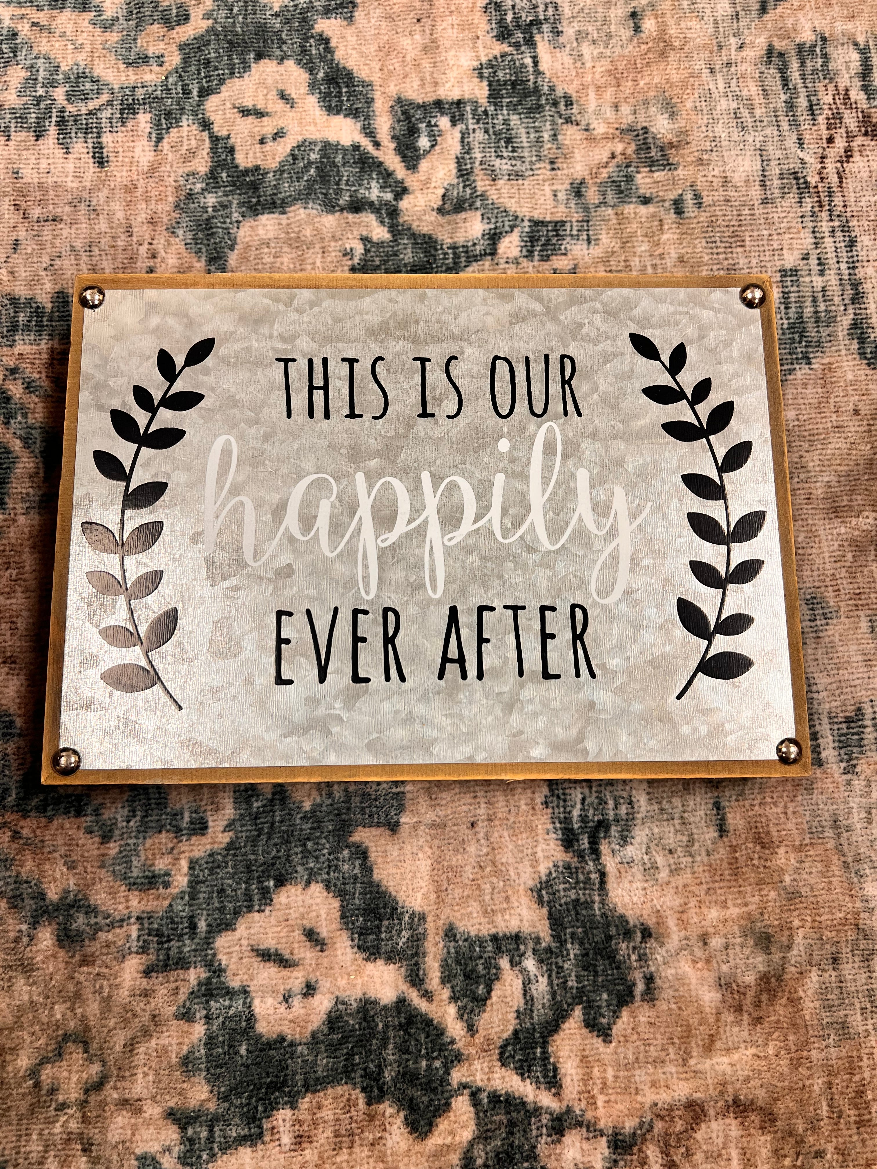 Happily Ever After Sign