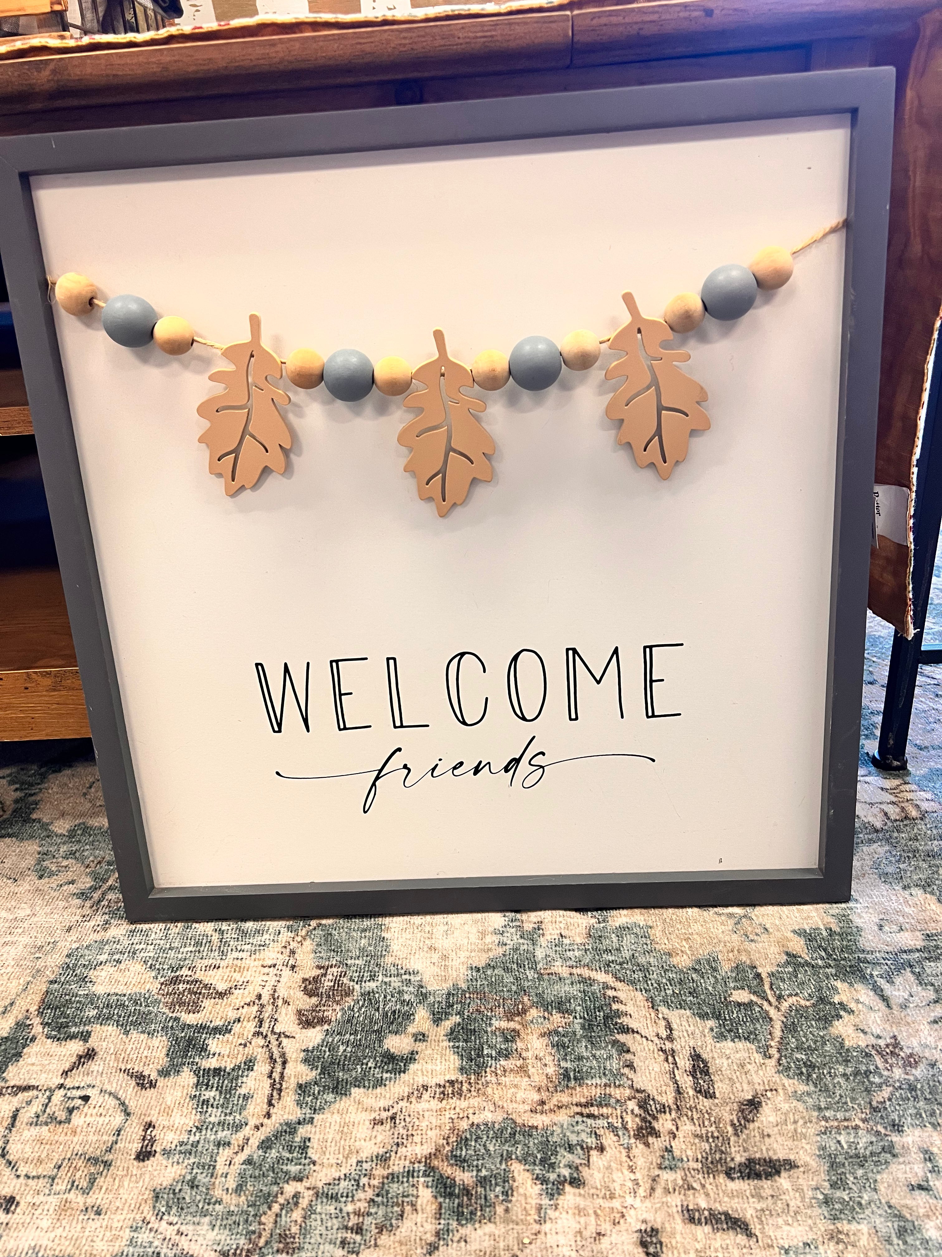 Welcome Friends Sign