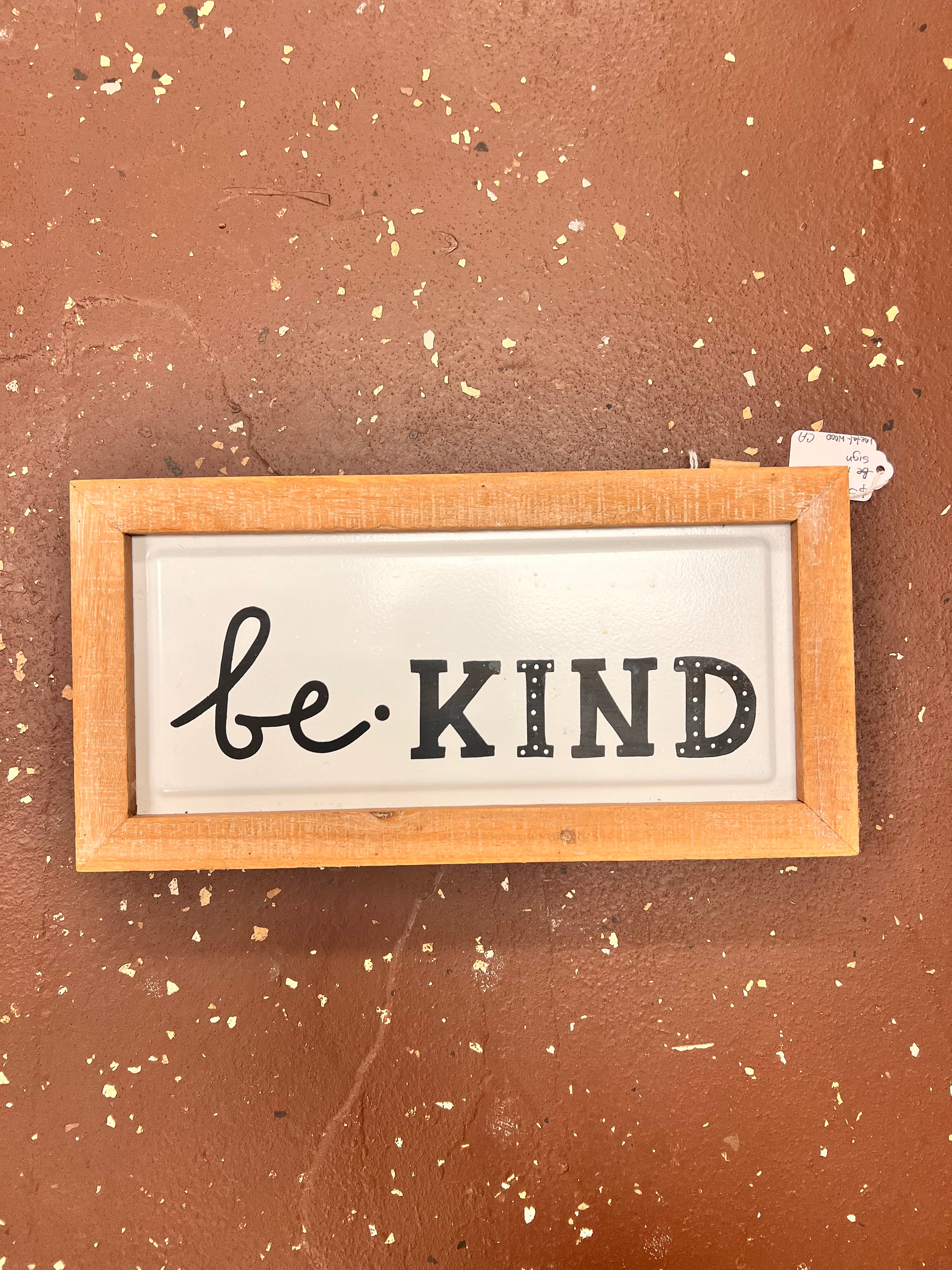 Be Kind Sign