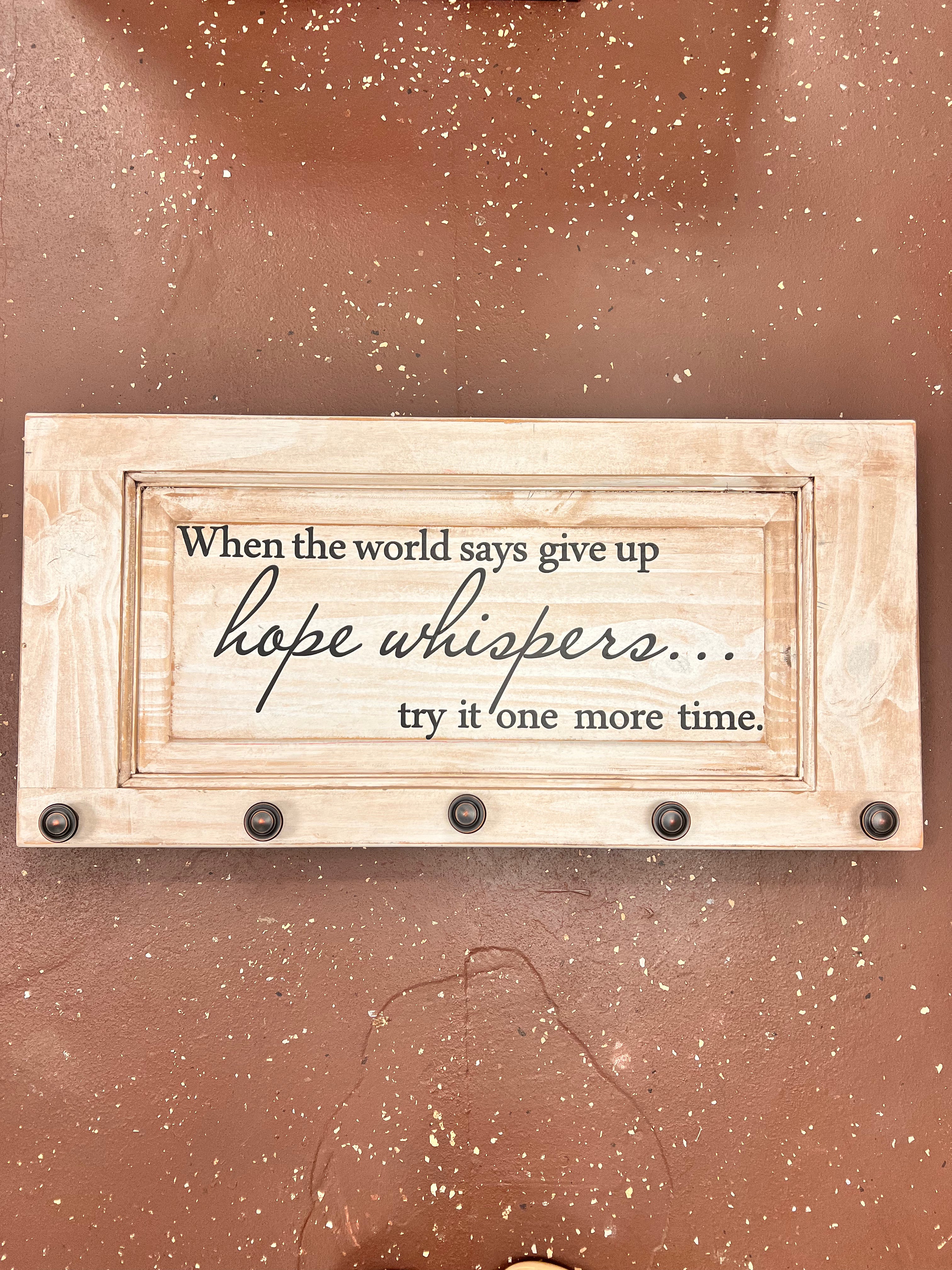 Hope Whispers Sign