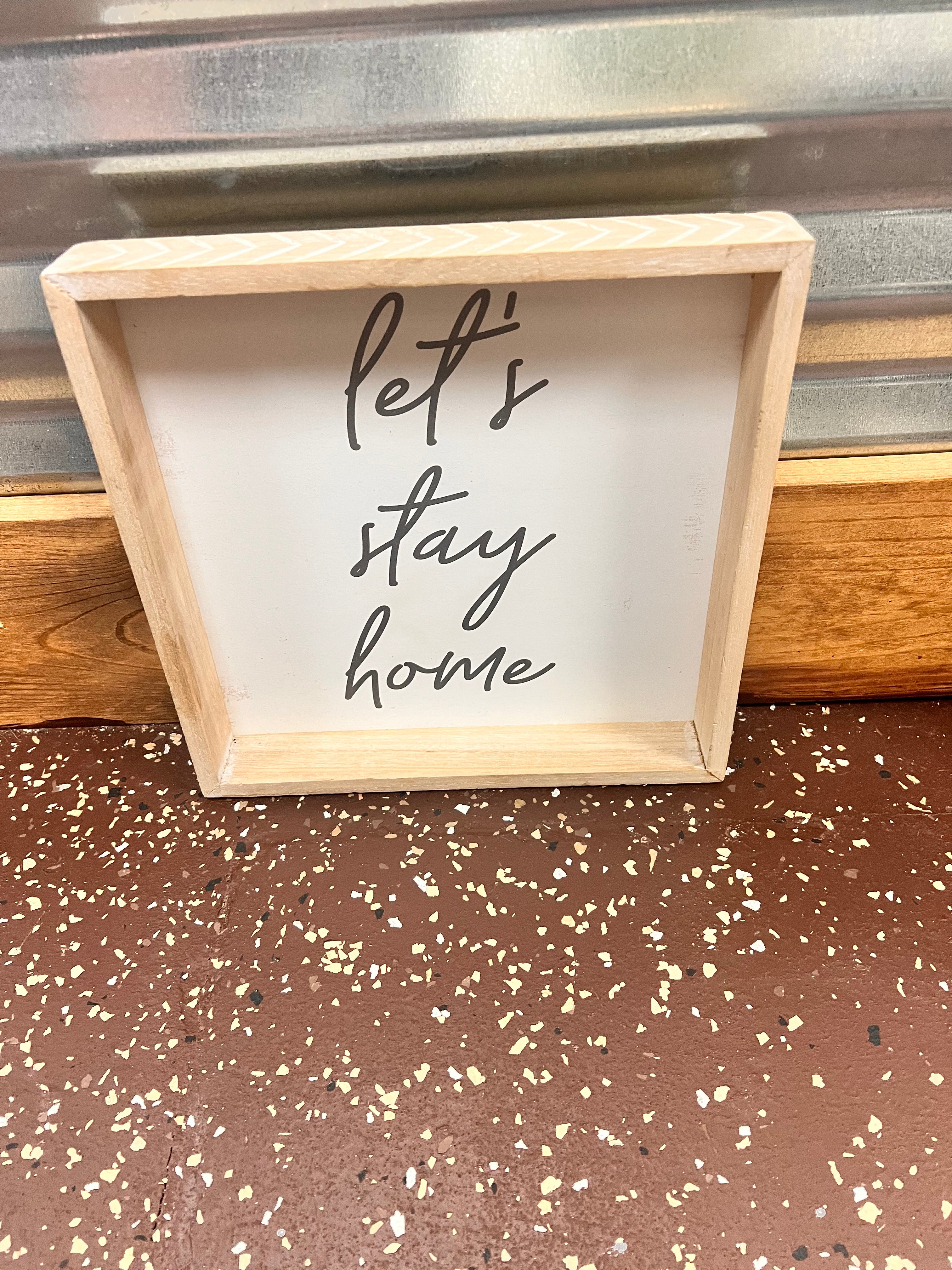 Stay Home Sign