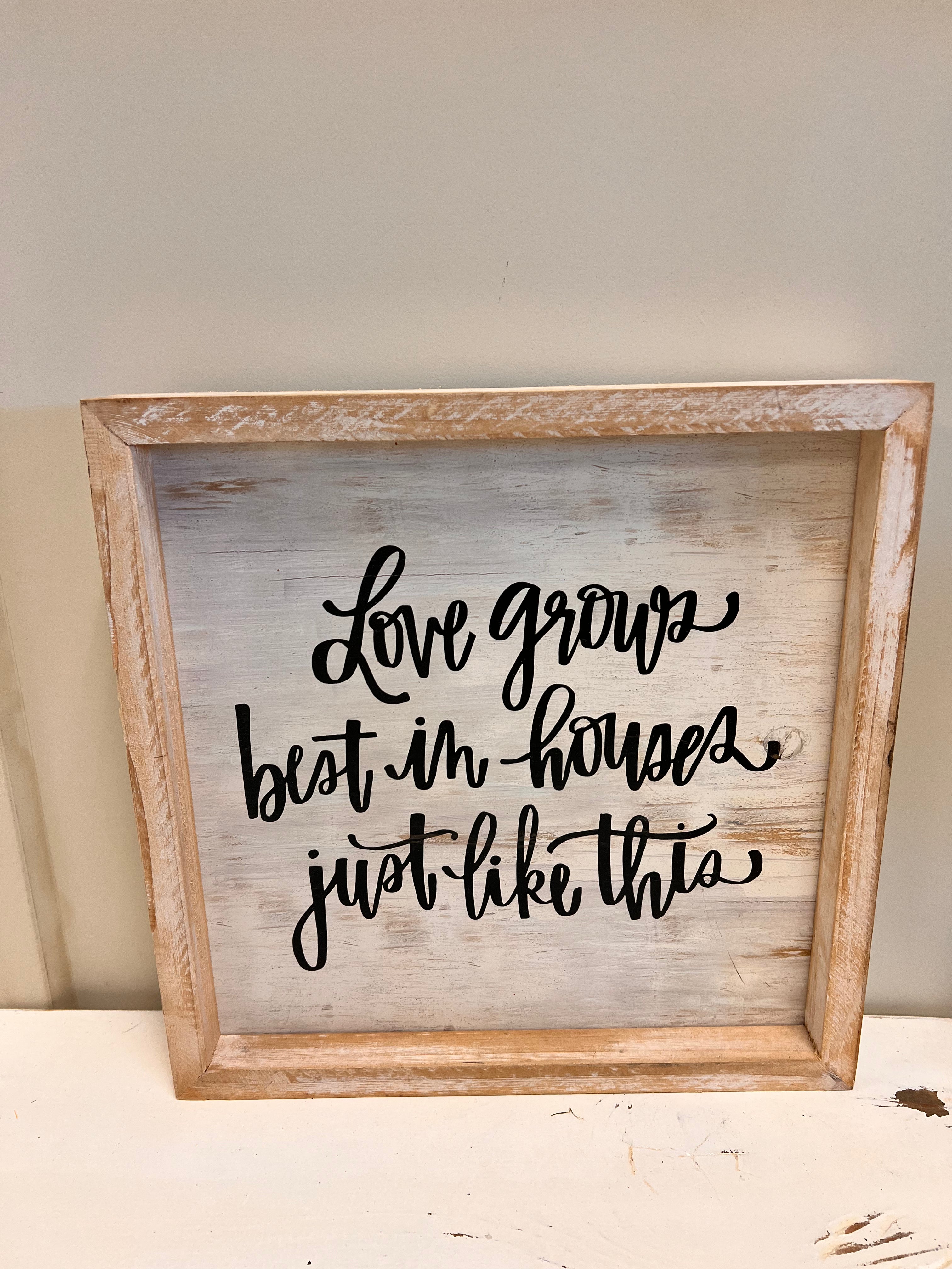 Love Grows Sign