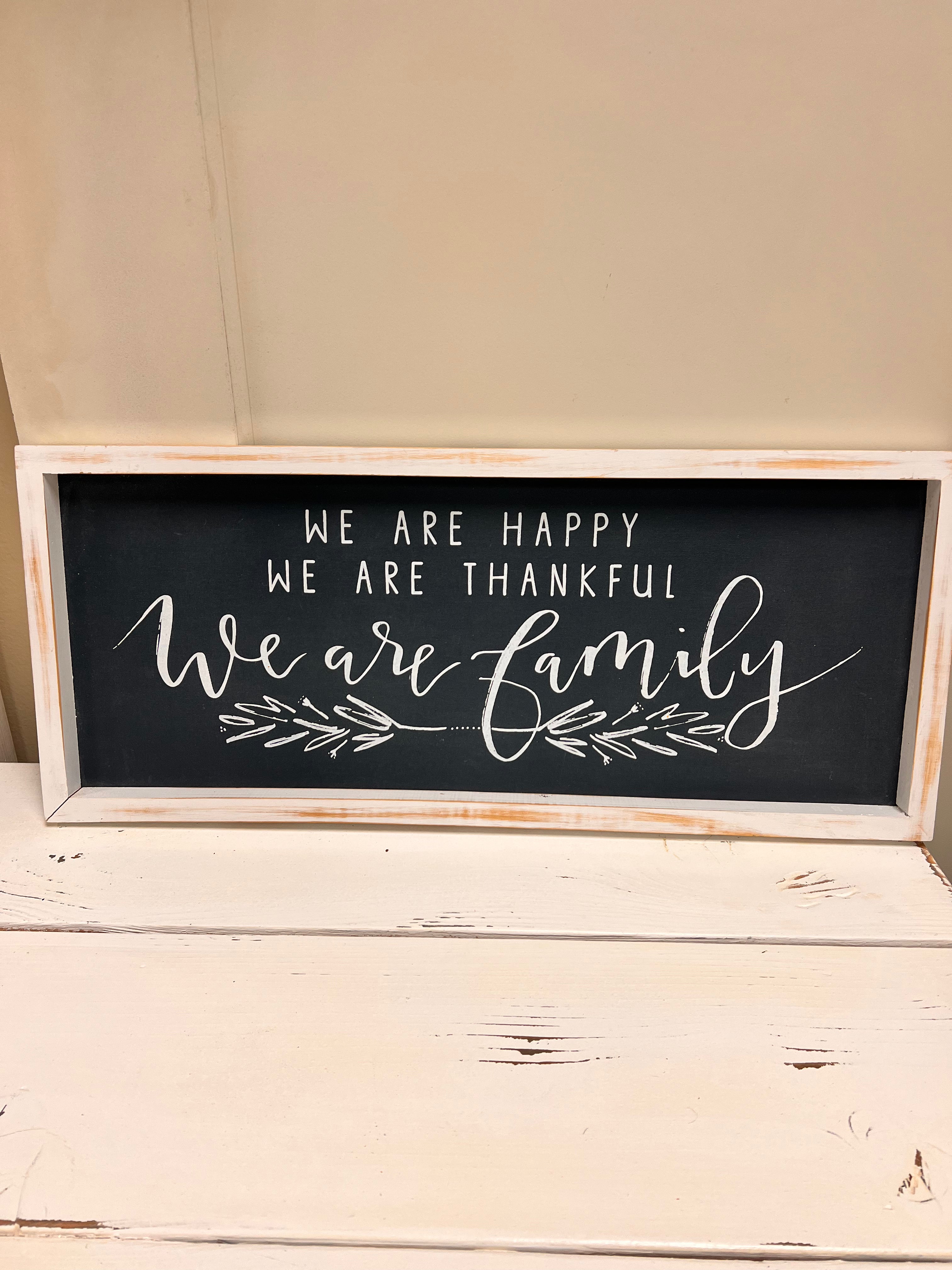 We Are Family Sign