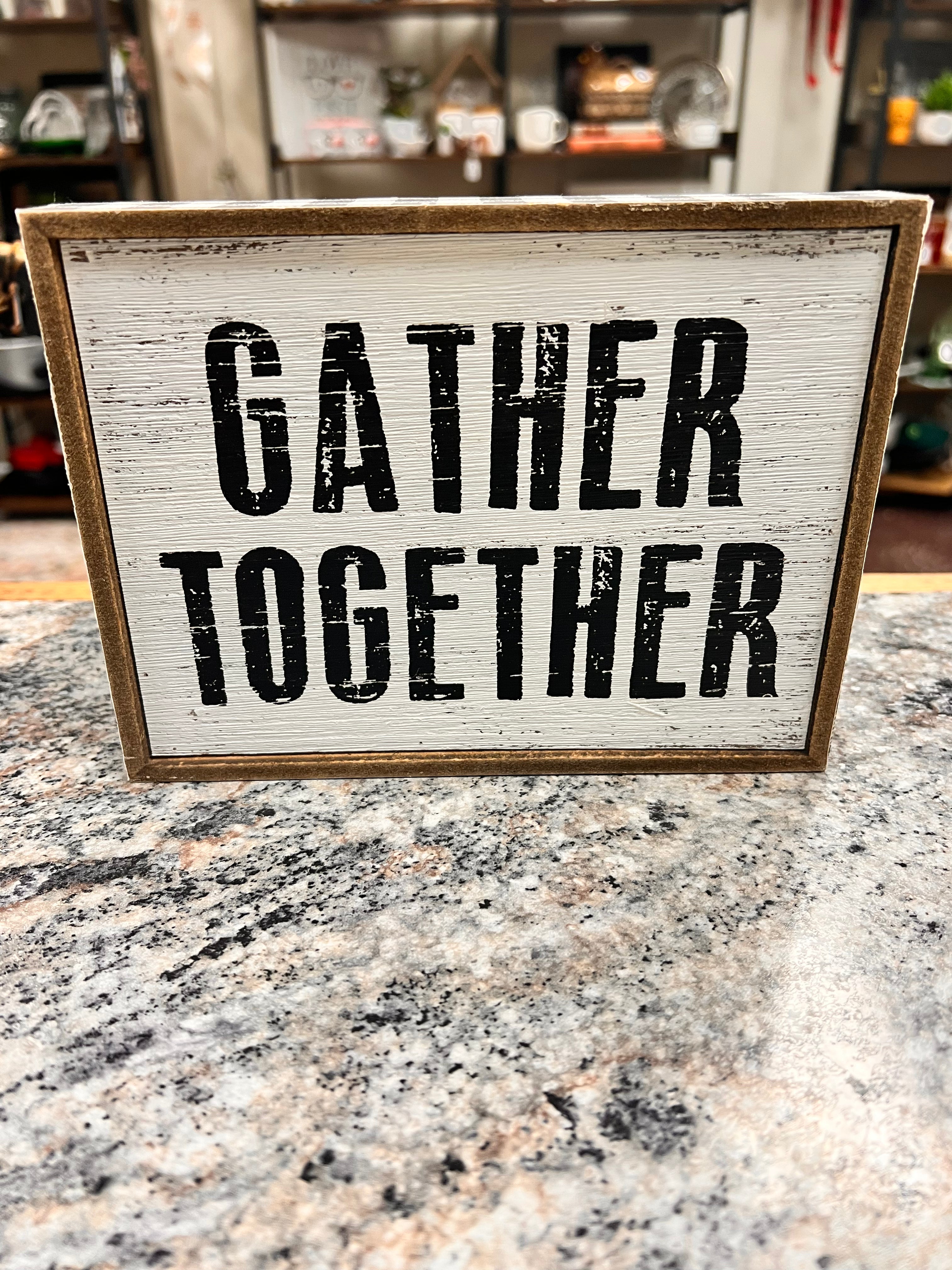Gather Sign