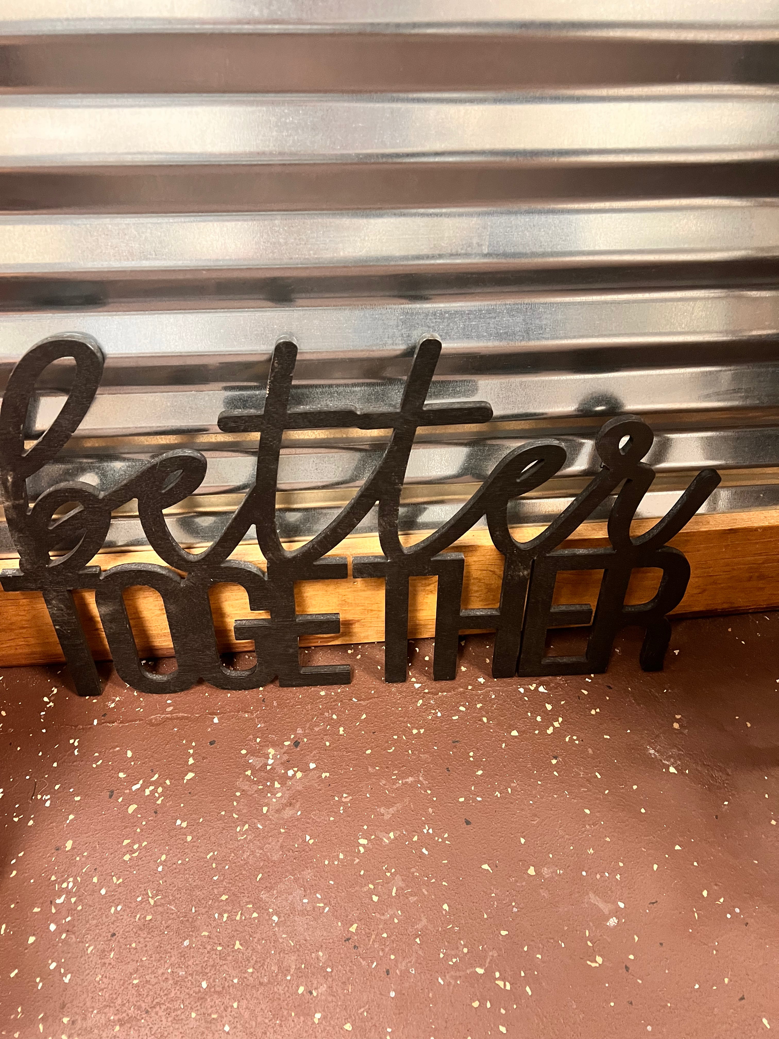 Better Together Sign